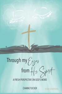 Cover Through My Eyes from His Spirit