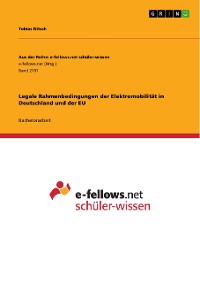 Cover Legale Rahmenbedingungen der Elektromobilität in Deutschland und der EU