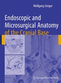 Cover Endoscopic and microsurgical anatomy of the cranial base