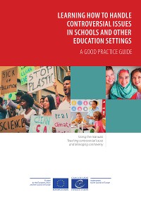 Cover Learning how to handle controversial issues in schools and other education settings