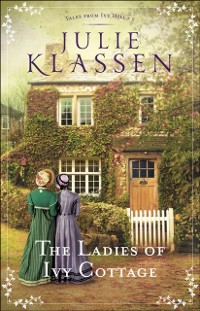 Cover Ladies of Ivy Cottage (Tales from Ivy Hill Book #2)