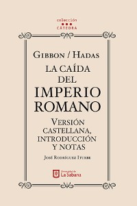 Cover Gibbon/Hadas. La caída del Imperio Romano. Versión castellana, introducción y notas