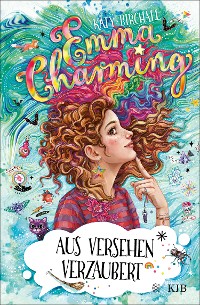 Cover Emma Charming – Aus Versehen verzaubert