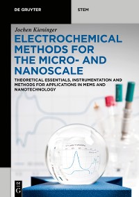 Cover Electrochemical Methods for the Micro- and Nanoscale
