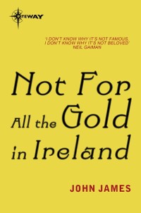 Cover Not For All The Gold In Ireland