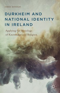 Cover Durkheim and National Identity in Ireland