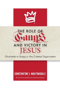 Cover The Roles of Gangs Today and Victory in Jesus