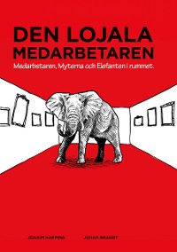 Cover Den lojala medarbetaren