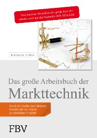 Cover Das große Arbeitsbuch der Markttechnik
