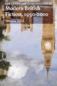 Cover Cambridge Introduction to Modern British Fiction, 1950-2000