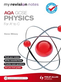 Cover My Revision Notes: AQA GCSE Physics (for A* to C) ePub