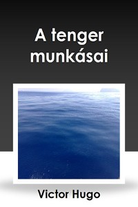 Cover A tenger munkásai