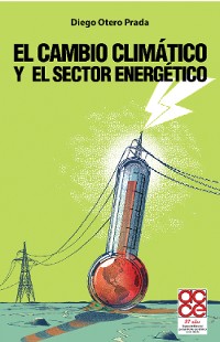 Cover El cambio climático y el sector energético