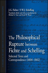 Cover The Philosophical Rupture between Fichte and Schelling