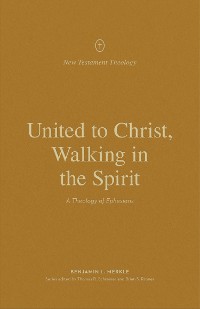 Cover United to Christ, Walking in the Spirit