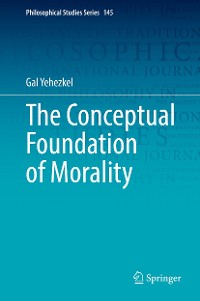 Cover The Conceptual Foundation of Morality