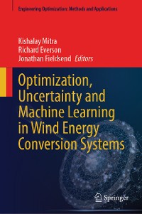 Cover Optimization, Uncertainty and Machine Learning in Wind Energy Conversion Systems