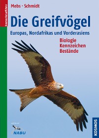 Cover Die Greifvögel Europas, Nordafrikas, Vorderasiens