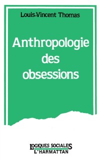 Cover Anthropologie des obsessions