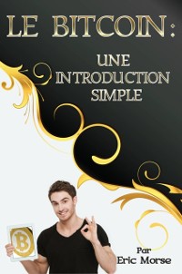 Cover Le Bitcoin : Une Introduction Simple