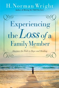 Cover Experiencing the Loss of a Family Member