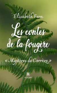 Cover Les contes de la fougère - « Mystères de Corrèze »