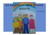 Cover Le avventure nella foresta azzurra