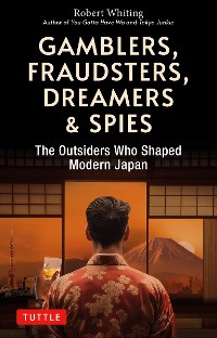 Cover Gamblers, Fraudsters, Dreamers & Spies