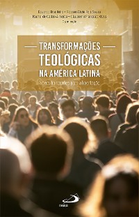 Cover Transformações Teológicas na América Latina