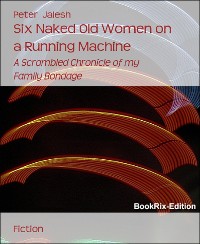 Cover Six Naked Old Women on a Running Machine