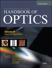 Cover Handbook of Optics, Third Edition Volume III: Vision and Vision Optics(set)