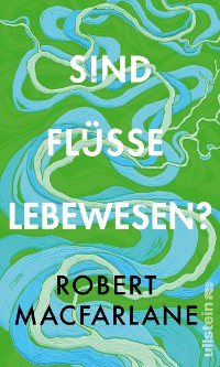 Cover Sind Flüsse Lebewesen?