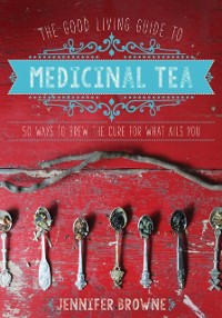 Cover Good Living Guide to Medicinal Tea