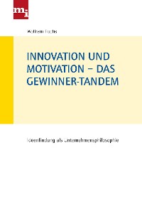 Cover Innovation und Motivation – das Gewinner-Tandem
