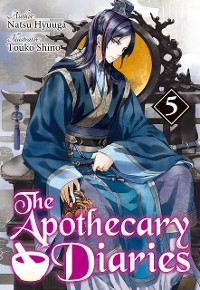 Cover The Apothecary Diaries: Volume 5 (Light Novel)