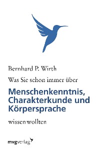 Cover Was Sie schon immer über Menschenkenntnis, Körpersprache und Charakterkunde wissen wollten