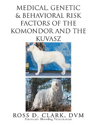 Cover Medical, Genetic & Behavioral Risk Factors of   Kuvaszok and  Komondor