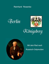Cover Berlin - Königsberg
