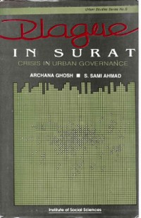 Cover Plague in Surat: Crisis in Urban Governance (Urban Studies Series No. 5)