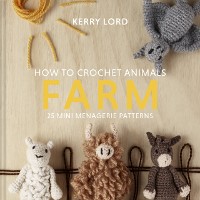 Cover How to Crochet Animals: Farm