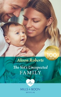 Cover Vet's Unexpected Family (Mills & Boon Medical) (Two Tails Animal Refuge, Book 1)