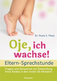 Cover Oje, ich wachse!  - ELTERN-SPRECHSTUNDE