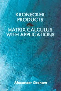 Cover Kronecker Products and Matrix Calculus with Applications
