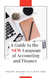 Cover A Guide to the New Language of Accounting and Finance