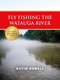 Cover Fly Fishing the Watauga River
