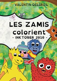 Cover Les Zamis colorient, InkTober 2016