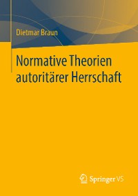 Cover Normative Theorien autoritärer Herrschaft
