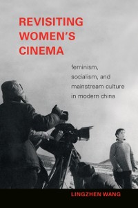 Cover Revisiting Women's Cinema