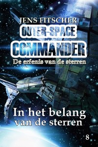 Cover In het belang van de sterren (OUTER-SPACE COMMANDER 8)