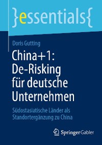 Cover China+1: De-Risking für deutsche Unternehmen